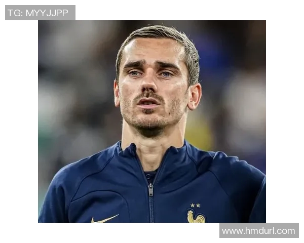 格列兹曼：从天赋球员到世界足坛的传奇之路与未来展望